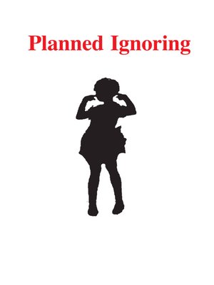cover image of Planned Ignoring
